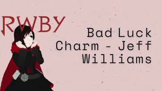 Bad Luck Charm - Jeff Williams (RWBY) (s  l o w e d + r e v e r b )