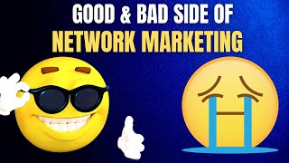 Pros & Cons of Network Marketing/MLM Business| Good & Bad Side Of Network Marketing