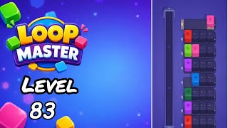 Loop Master Level 83 Walkthrough