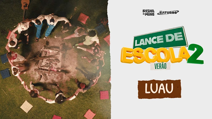 [LANCE DE ESCOLA VERÃO 05] Luau - Kysha e Mine, Stefan Baby, Evy, Fidelisx