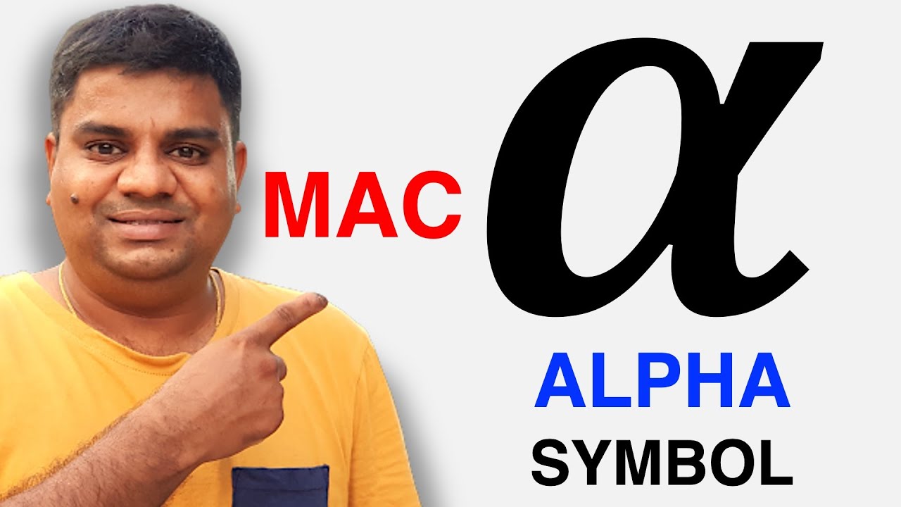 how to get alpha symbol on mac