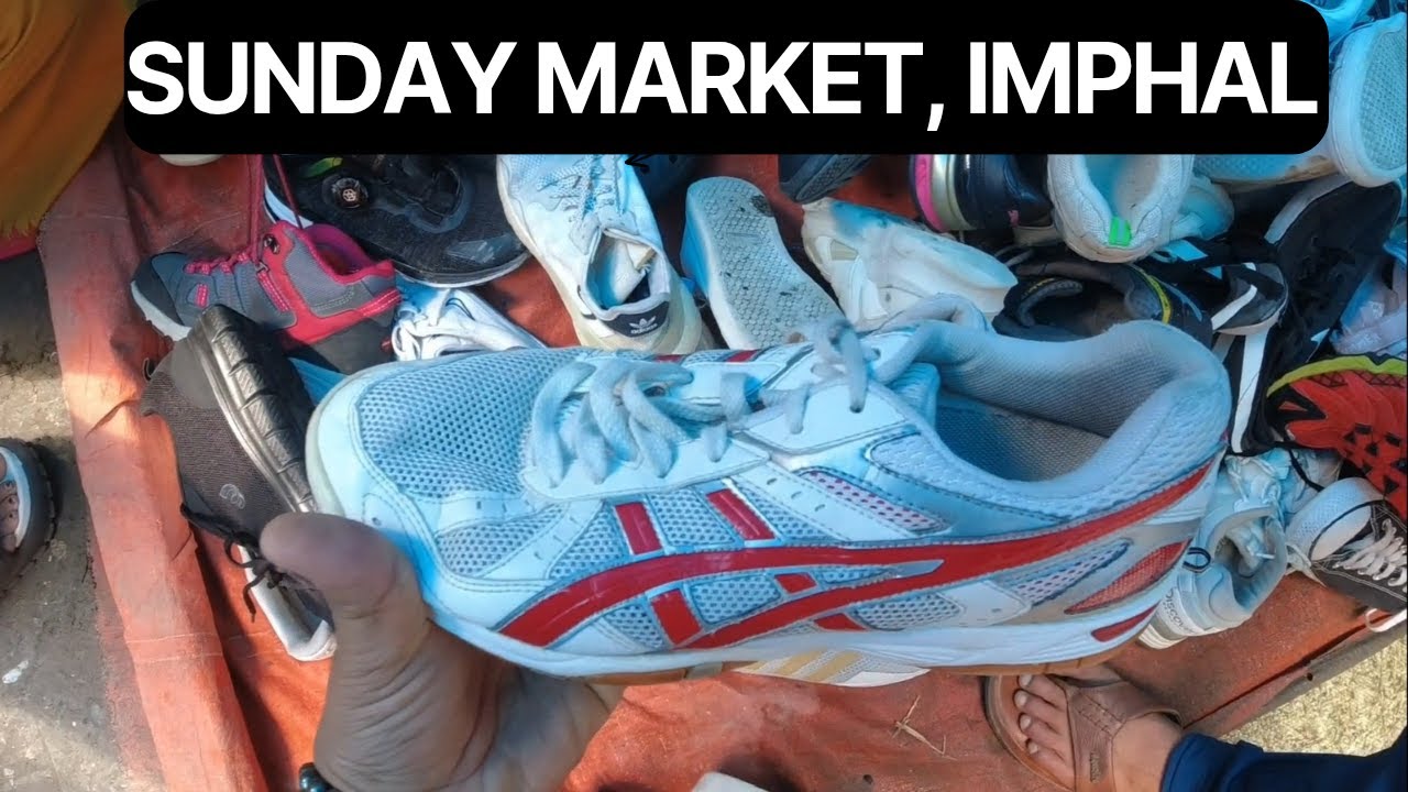SUNDAY MARKET IN IMPHAL!!! BEST PLACE FOR THRIFTING.