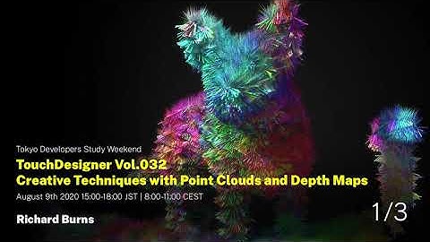 1/3 TouchDesigner Vol.032 Creative Techniques with Point Clouds and Depth Maps