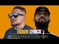 EGBON LYRICS video || Masterkraft ft. Phyno