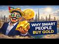Why the rich never stop buying gold