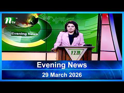 Latest English Bulletin | 29 March 2026 | Evening News | NTV Global