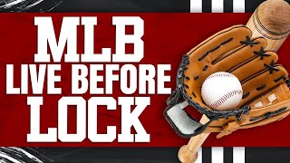MLB/NBA DFS Live Before Lock Picks and Strategy