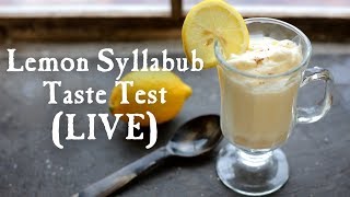 LIVE: Let's Try Lemon Syllabub!