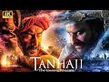 Tanhaji Ajay Devgn Saif Ali Khan New Bollywood Action Hindi Movie