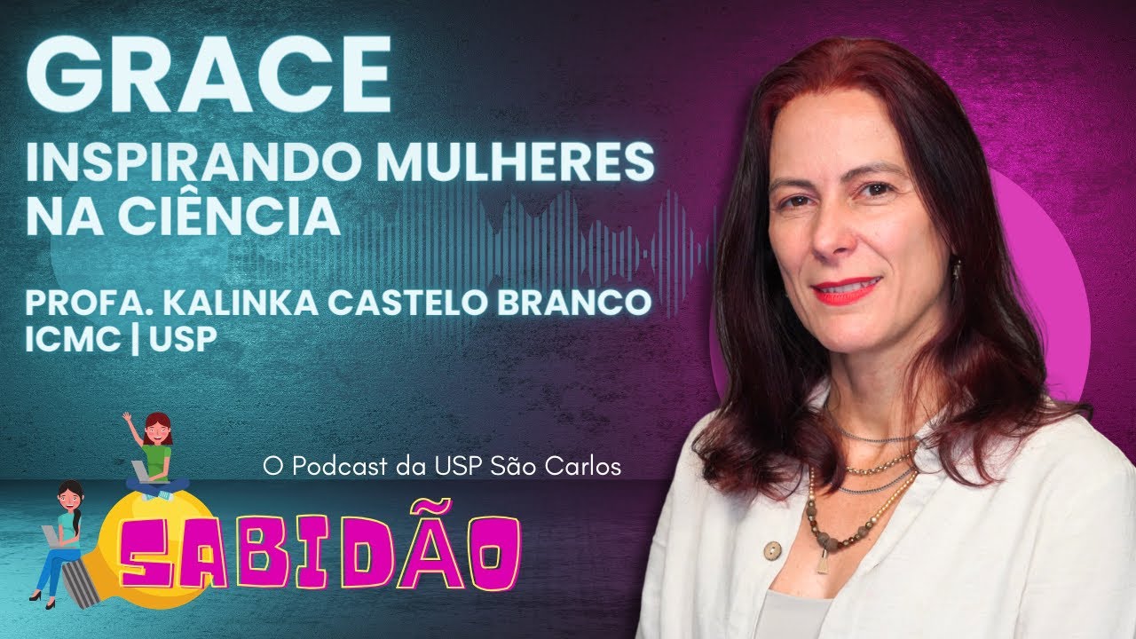 Inspirando Mulheres na Ciência com a Profa Kalinka Castelo Branco