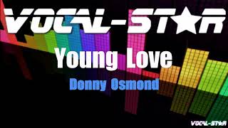 Donny Osmond - Young Love (Karaoke Version) with Lyrics HD Vocal-Star Karaoke