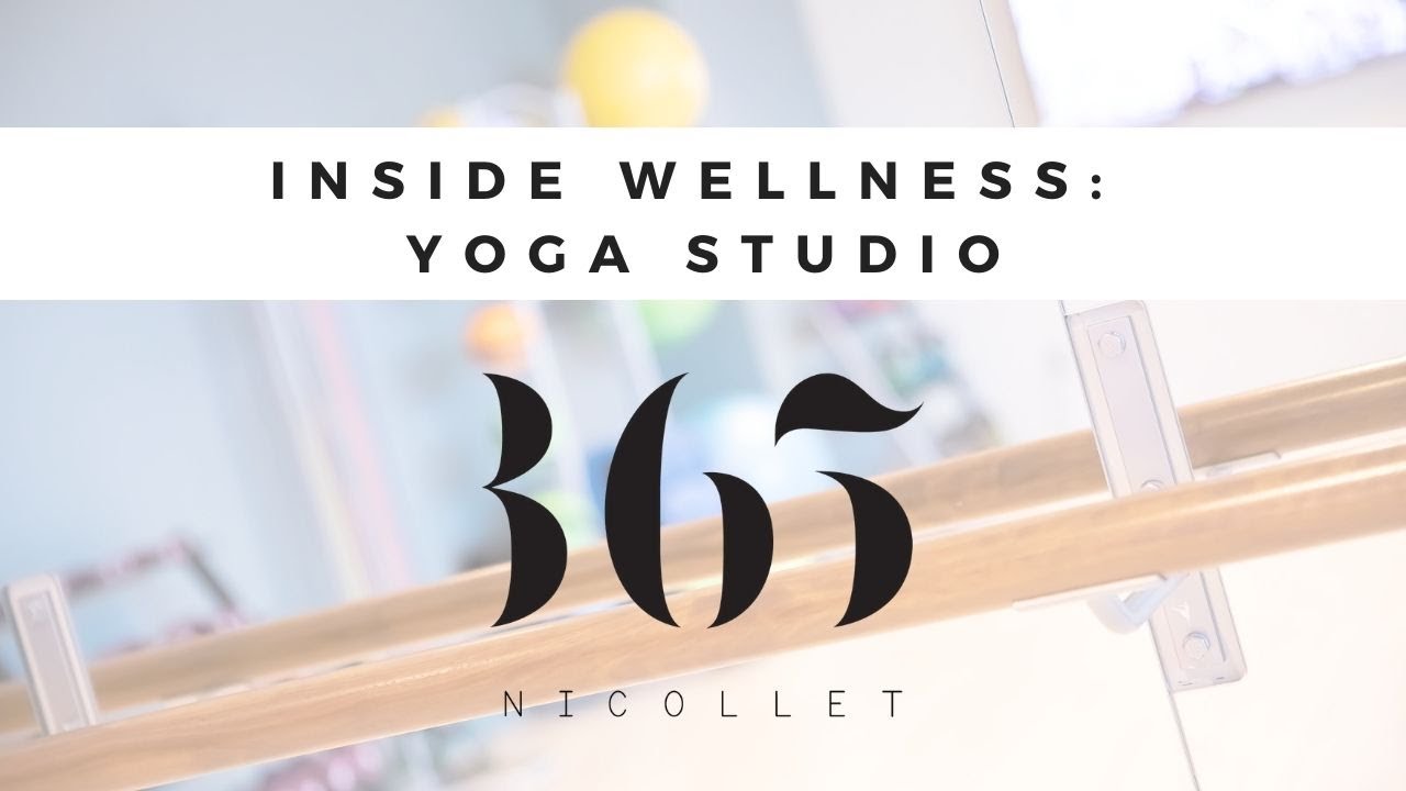 365 Nicollet | Inside Wellness | Yoga Studio