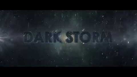 Dark Storm Intro