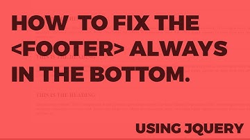 How to Make a Footer Always in the Bottom