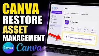 How to restore asset management with Canva brand kits - Detailed Guide