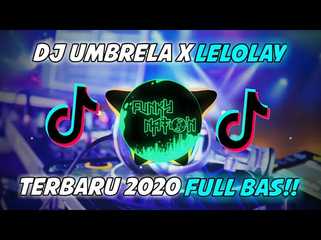 DJ UMBRELLA X LELOLAY FVNKY NIGHT FULL BAS(DJ FATTAH) class=