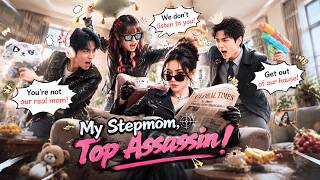 🔥Deadly Assassin Plays Rich Stepmom—And Somehow Tames the Whole Family! 👑