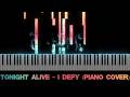 Tonight Alive - I Defy (Piano Cover)