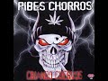 Pibes Chorros - Criando Cuervos (Full Album)