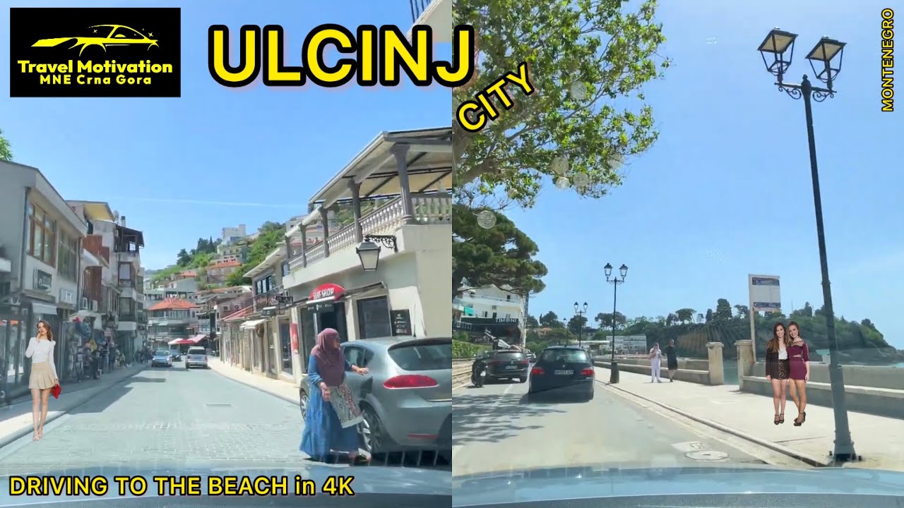 ULCINJ vožnja kroz Grad do Plaže Maj 2024 - ULCINJ City [Driving to the Beach in 4K] MNE Crna Gora
