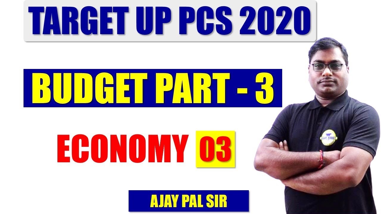 UPPSC 2020 | ECONOMY | BUDGET - 3 | बजट | UPPCS PREPARATION