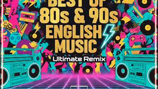Download Lagu Best of 80s \u0026 90s English Music ⚡ Ultimate Remix MP3