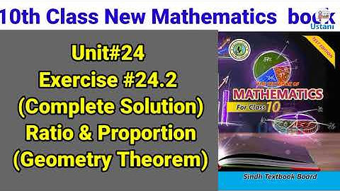 Exercise #24.2//10th Class new maths Ratio & Proportion Complete Solution Sindh  board by Ustani g