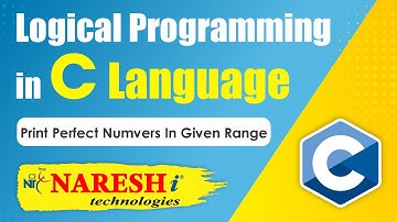 Print Perfect Numbers in Given Range | Logical Programming in C | Naresh IT