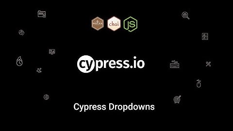 Part 14 Cypress Interacting with dropdowns