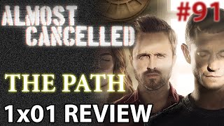 The Path Season 1 Episode 1 'What the Fire Throws' Review