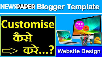 how to edit blogger layout and customize blogger template/theme in hindi