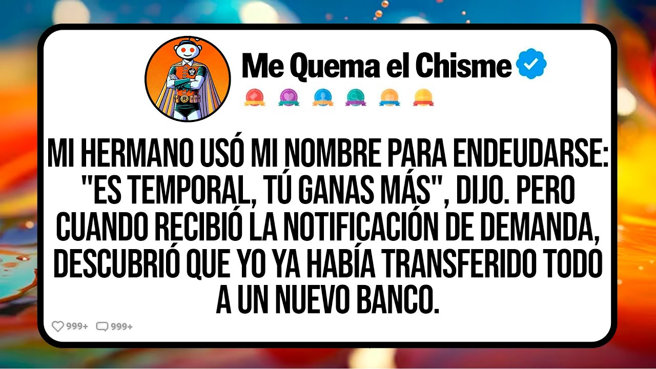Mi Hermano Usó Mi Nombre Para Endeudarse: 