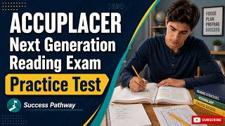 ACCUPLACER Next Generation Reading Exam Practice Test