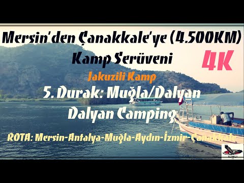 Muğla - Dalyan Dalyan Camping (Jakuzili Kamp) / 15 Günde 4.500KM Mersin'den Çanakkale'ye kadar Kamp
