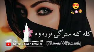 kala kala starge torawa pashto slow +reverb song