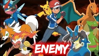 Ash's Ace Pokemons [Amv] Enemy.