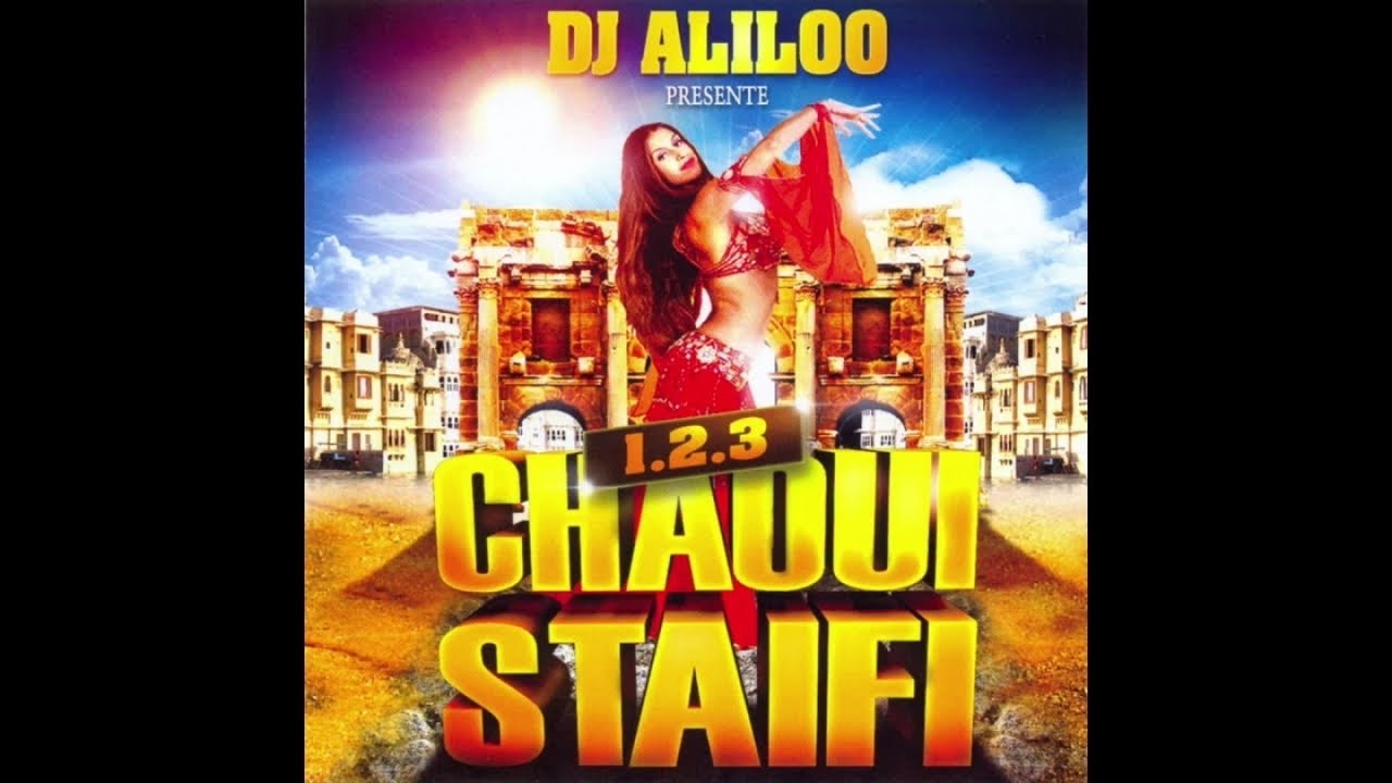 DJ Aliloo   123 Chaoui Staifi