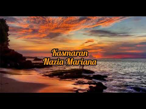 Lirik lagu Nazia Marwiana - Kasmaran