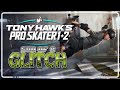 Tony hawks pro skater 1  2 glitches   son of a glitch  episode 98