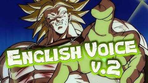 TEQ LR LSSJ BROLY ENGLISH ACTIVE SKILL WITCH JOHNNY YONG BOSCH VOICE!! - Dragon Ball Z Dokkan Battle