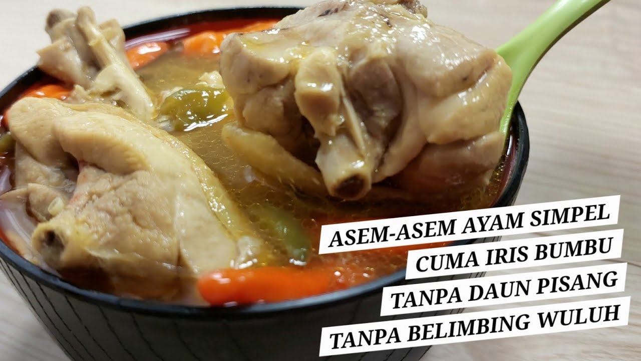 ASEM-ASEM AYAM SIMPEL, CUMA IRIS BUMBU TANPA RIBET PLUS PRAKTIS #asemasem #resepviral #resepgampang