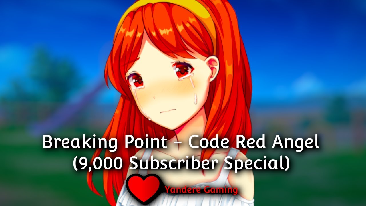 Breaking Point - Code Red Angel (9,000 Subscriber Special) (A DDLC Mod Series)