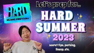 prep for HARD SUMMER 2023 🤯(secret tips, parking, essentials, lineup, etc.)