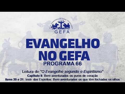 Assista: Evangelho no GEFA - Programa 66 (06/08/2025)