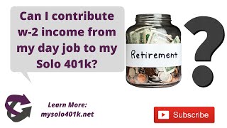 Daily solo 401k Question - Can I contribute W-2 wages from my day job to my self-directed solo 401k?