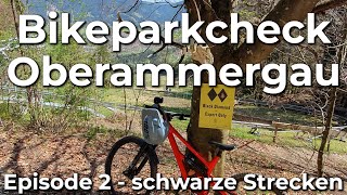 Bikeparkcheck Oberammergau | Alle Infos | Alle Strecken | Teil2/2