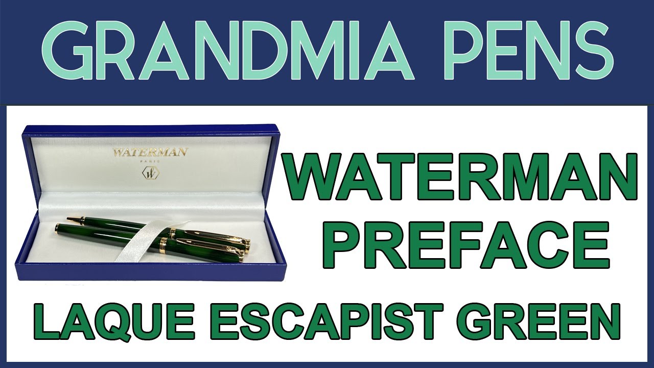 WATERMAN PREFACE LAQUE ESCAPIST GREEN PEN SET - YouTube