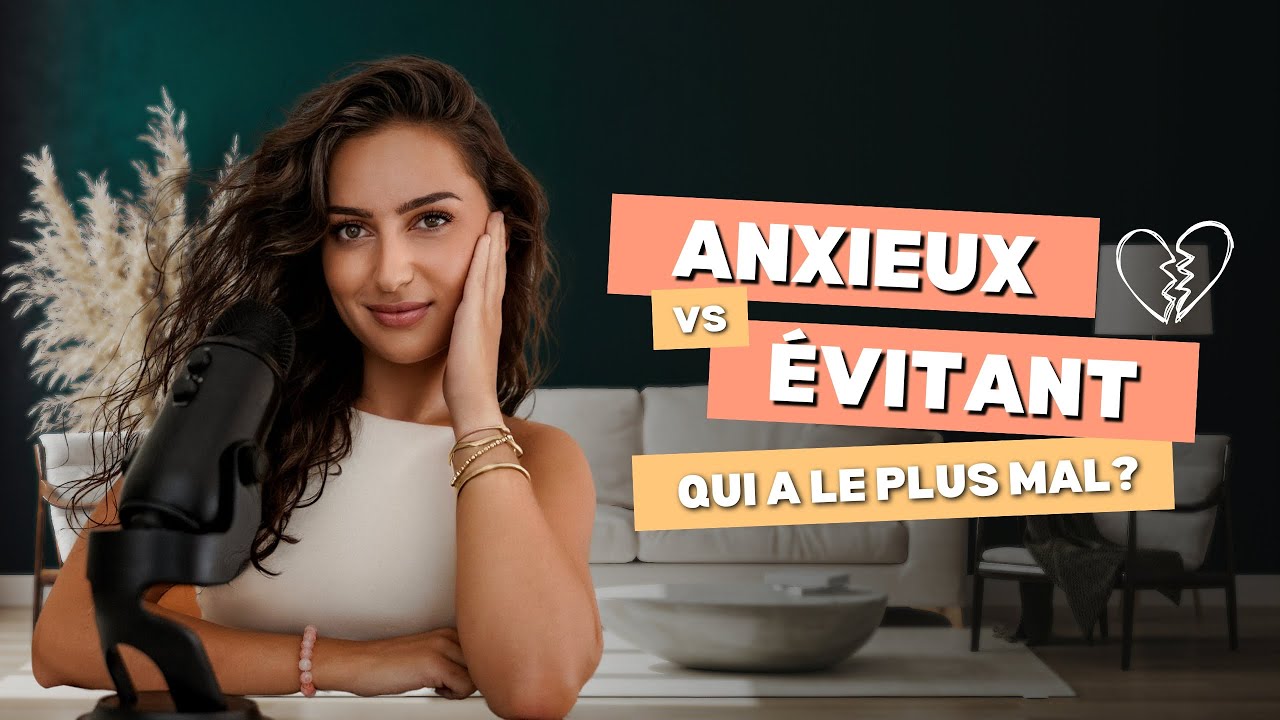 Attachement anxieux vs évitant : la vérité que personne n’ose dire