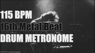 16th METAL Beat - Drum Metronome Loop - 115 BPM