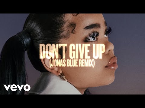 Zoe Wees, Jonas Blue - Don't Give Up (Jonas Blue Remix / Visualiser)